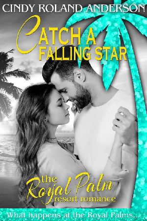 [The Royal Palm Resort 01] • Catch a Falling Star